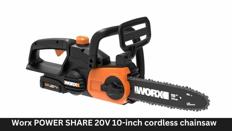 Worx POWER SHARE 20V 10-inch cordless chainsaw,
Best battery-operated chainsaw
