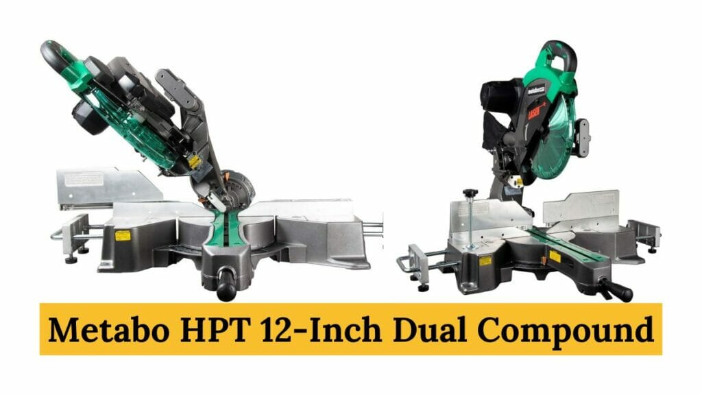 6 Best 12-inch Chop Saw,
Metabo HPT 12-Inch Dual Compound Miter Saw With Laser Review